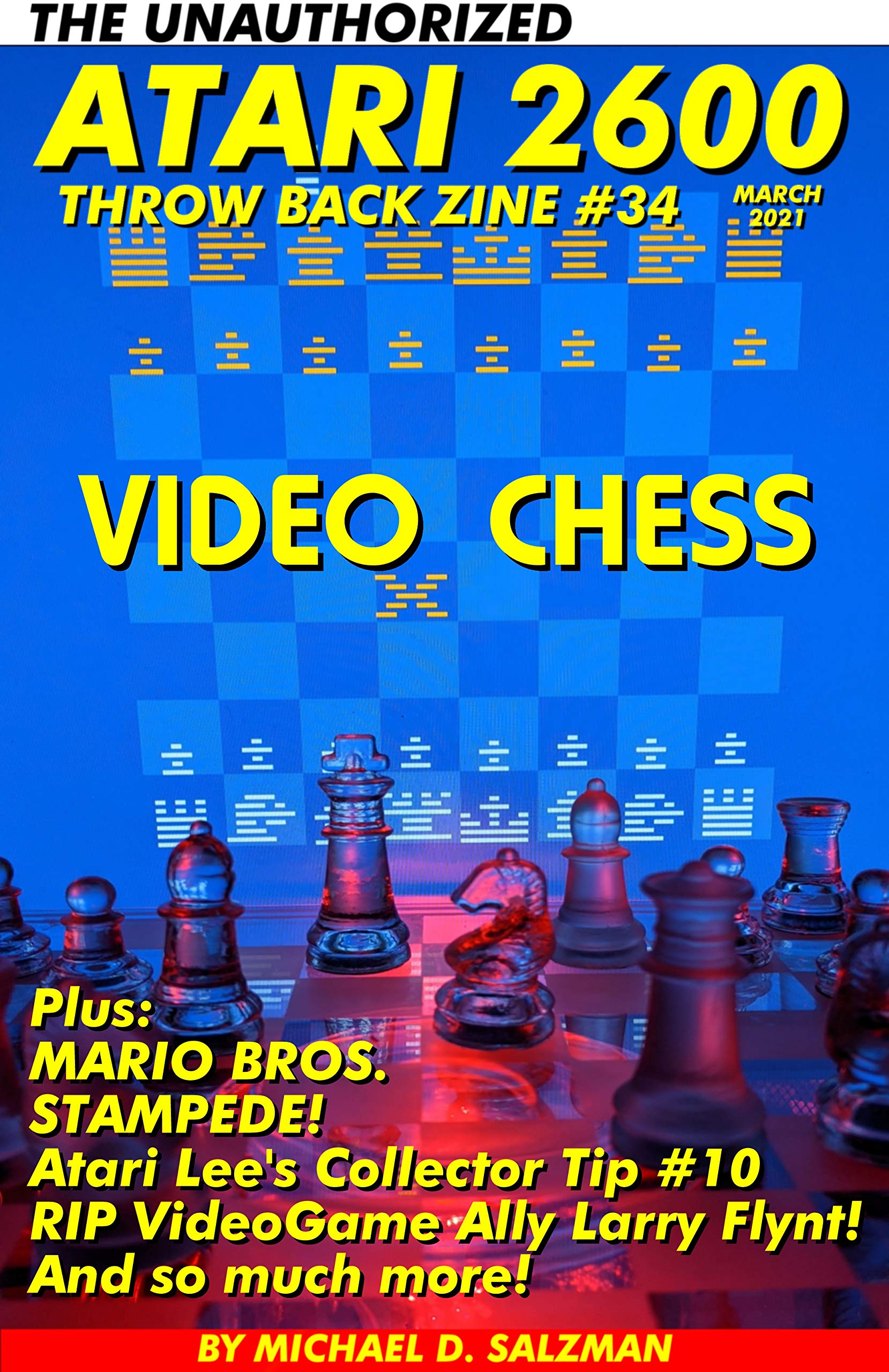 The Unauthorized Atari 2600 Throw Back Zine #34: Video Chess, Mario Bros, Larry Flynt, Stampede, Atari Lee's Collector Tip #10