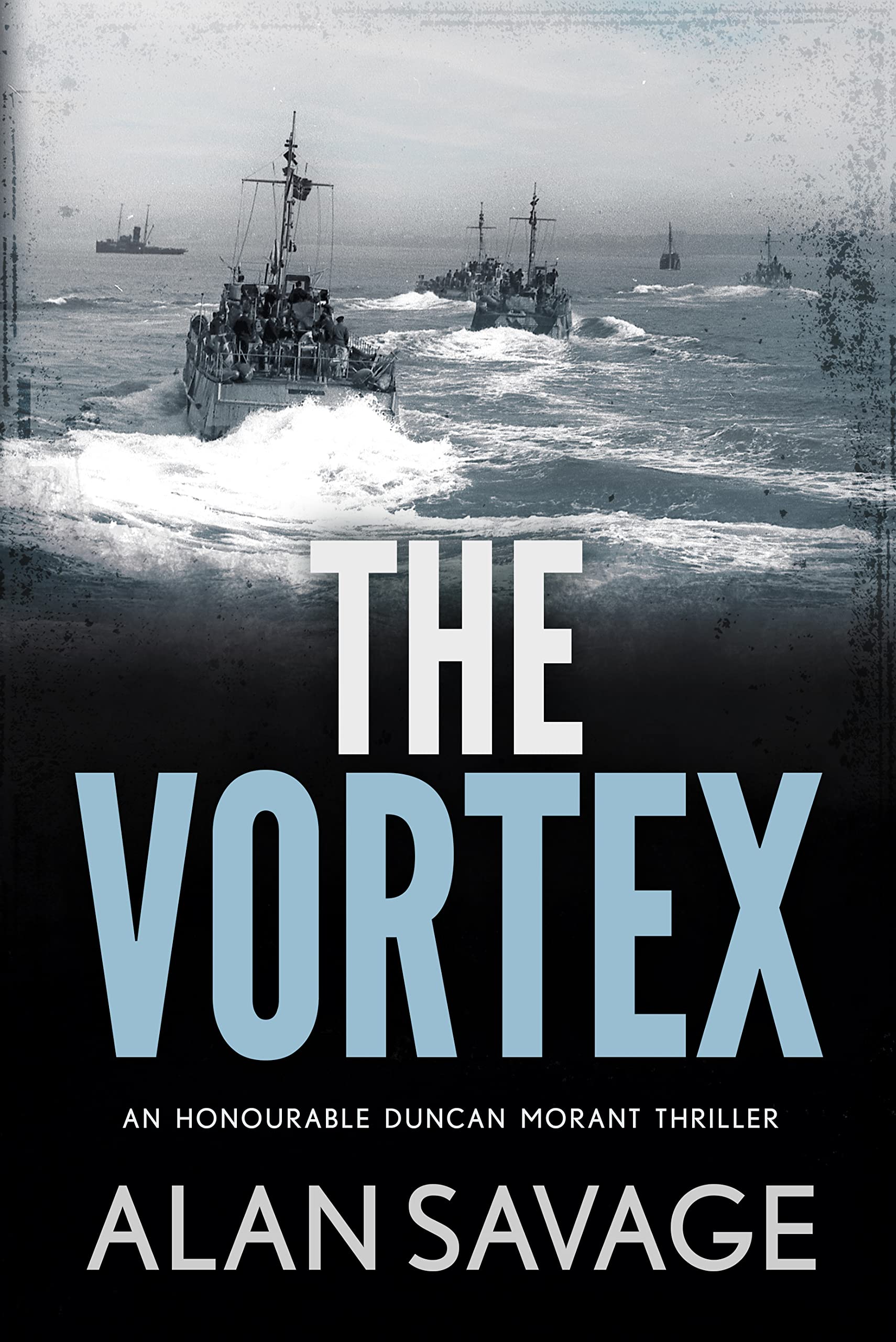 The Vortex (Honourable Duncan Morant Book 4)