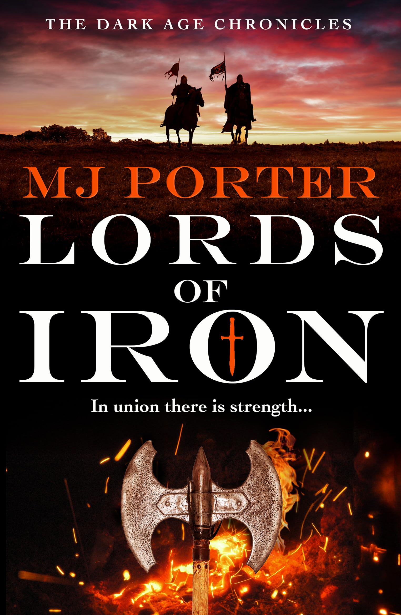 Lords of Iron: A BRAND NEW thrilling historical adventure from MJ Porter (The Dark Age Chronicles Book 3) (English Edition)