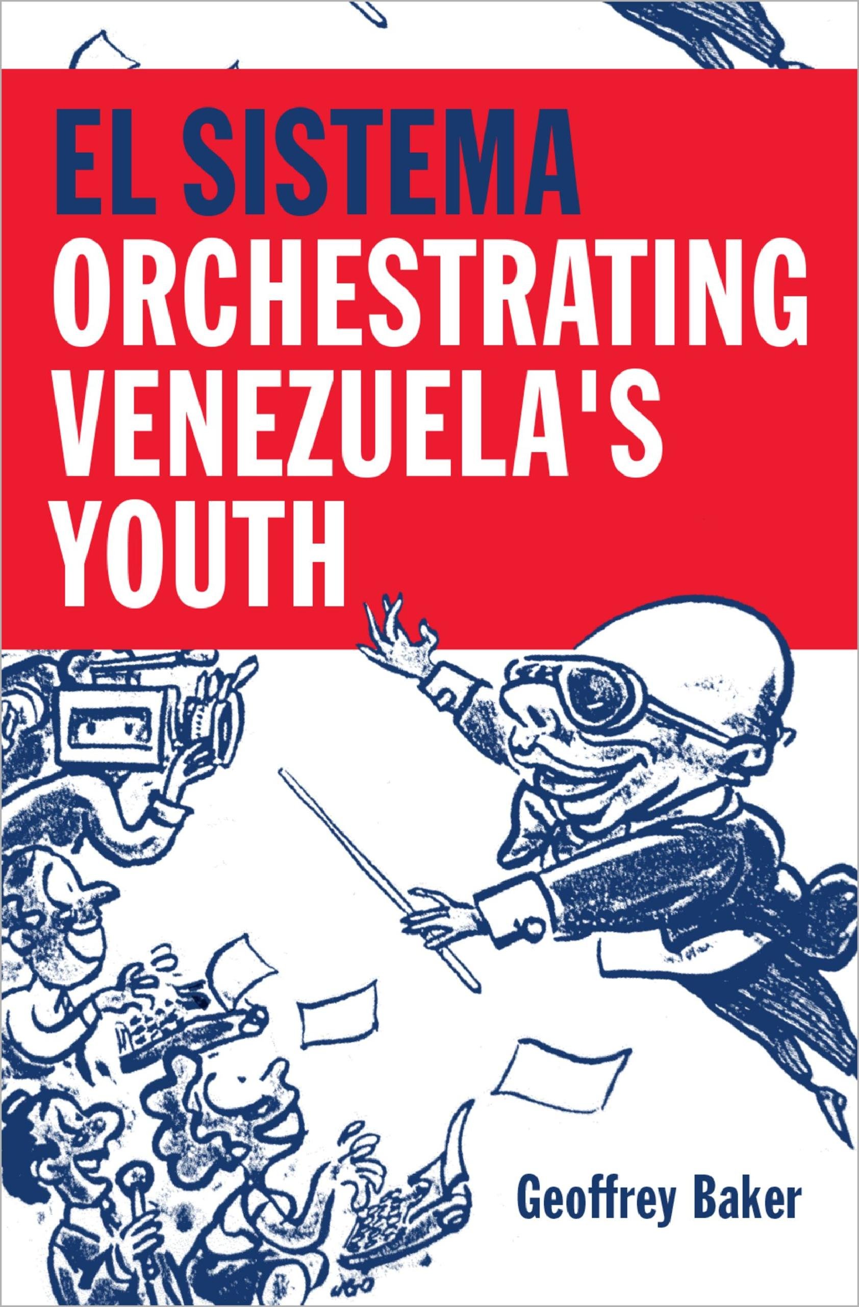 El Sistema: Orchestrating Venezuela's Youth livre en anglais sur l'éducation musicale