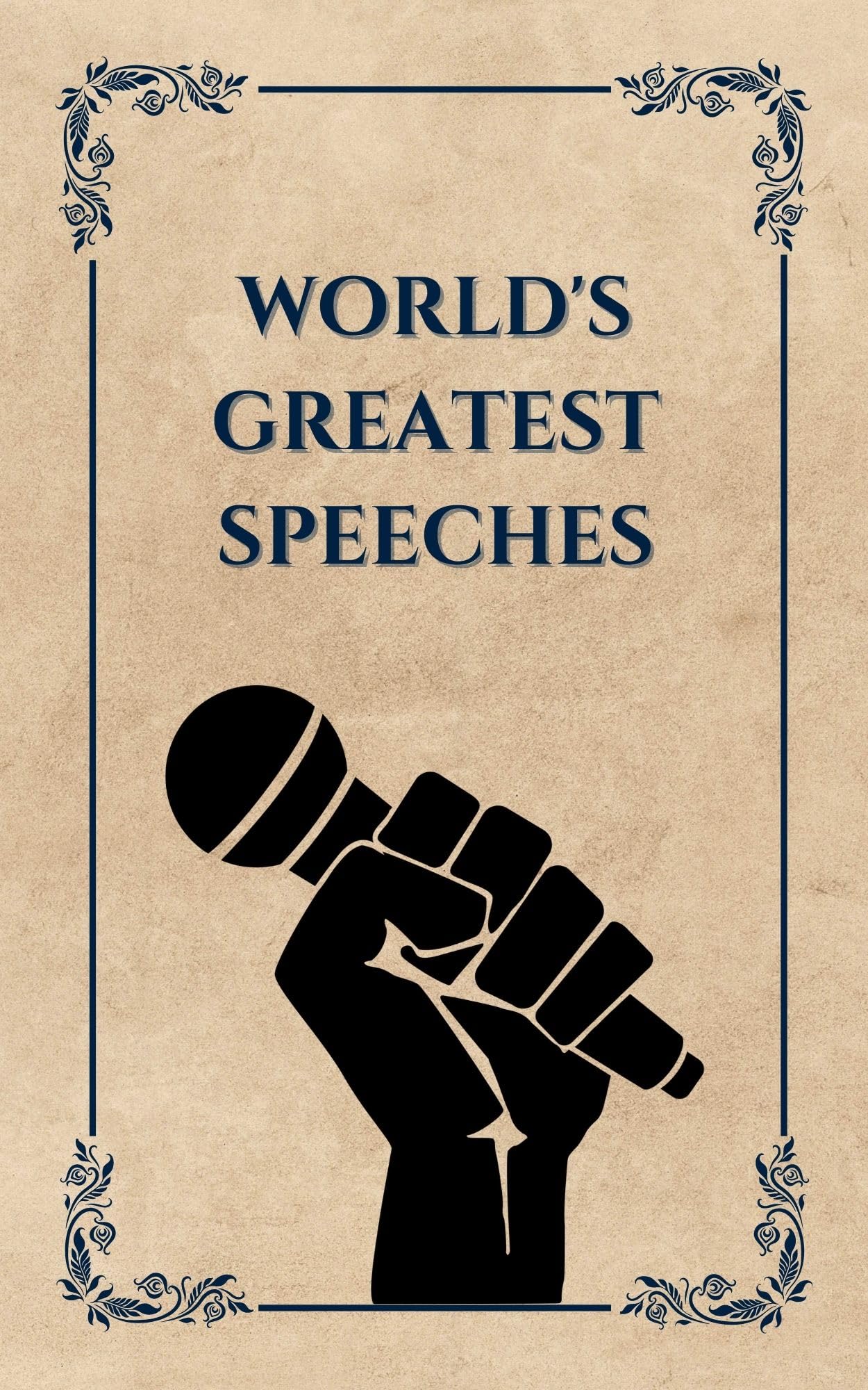World's Greatest Speeches.