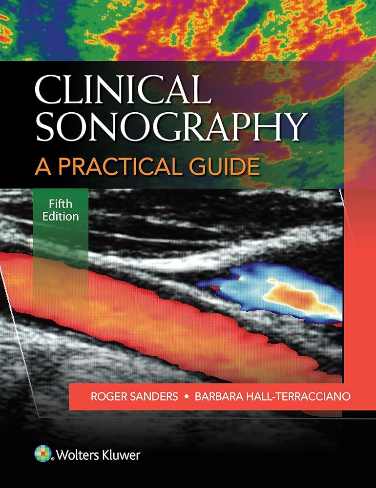 Clinical Sonography: A Practical Guide: 9781451192520