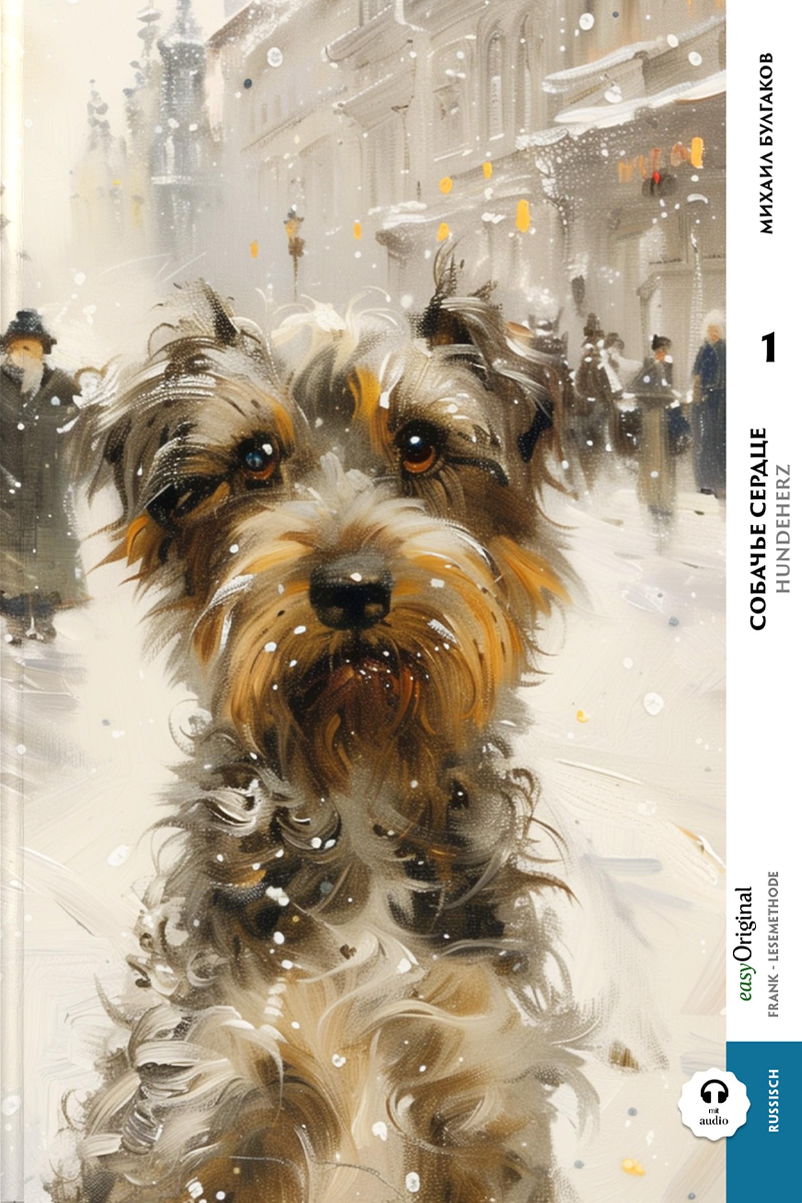 Sobatsch'je serdze / Hundeherz - 2 Teile (2 Bücher + Audio-Online) - Frank-Lesemethode - Kommentierte zweisprachige Ausgabe Russisch-Deutsch, m. 2 ... Lehrbuch - Russisch durch Eintauchen meistern