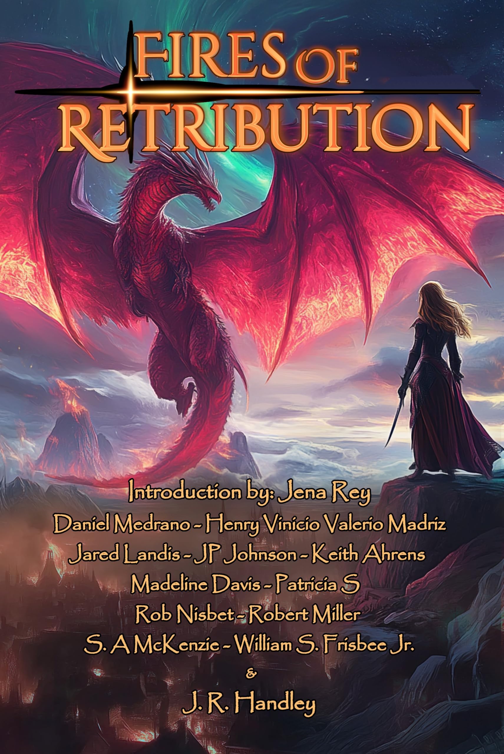 Fires of Retribution (J. R. Handley Presents)