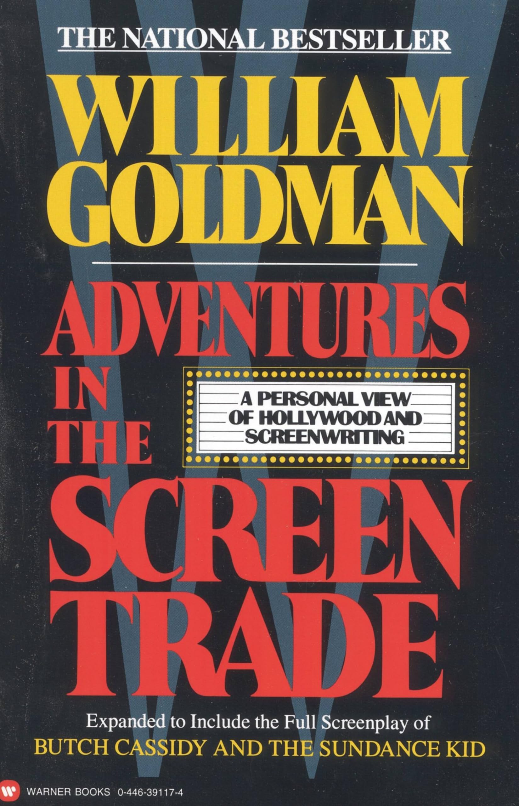 Adventures in the Screen Trade comment ecrire un scenario de film culte