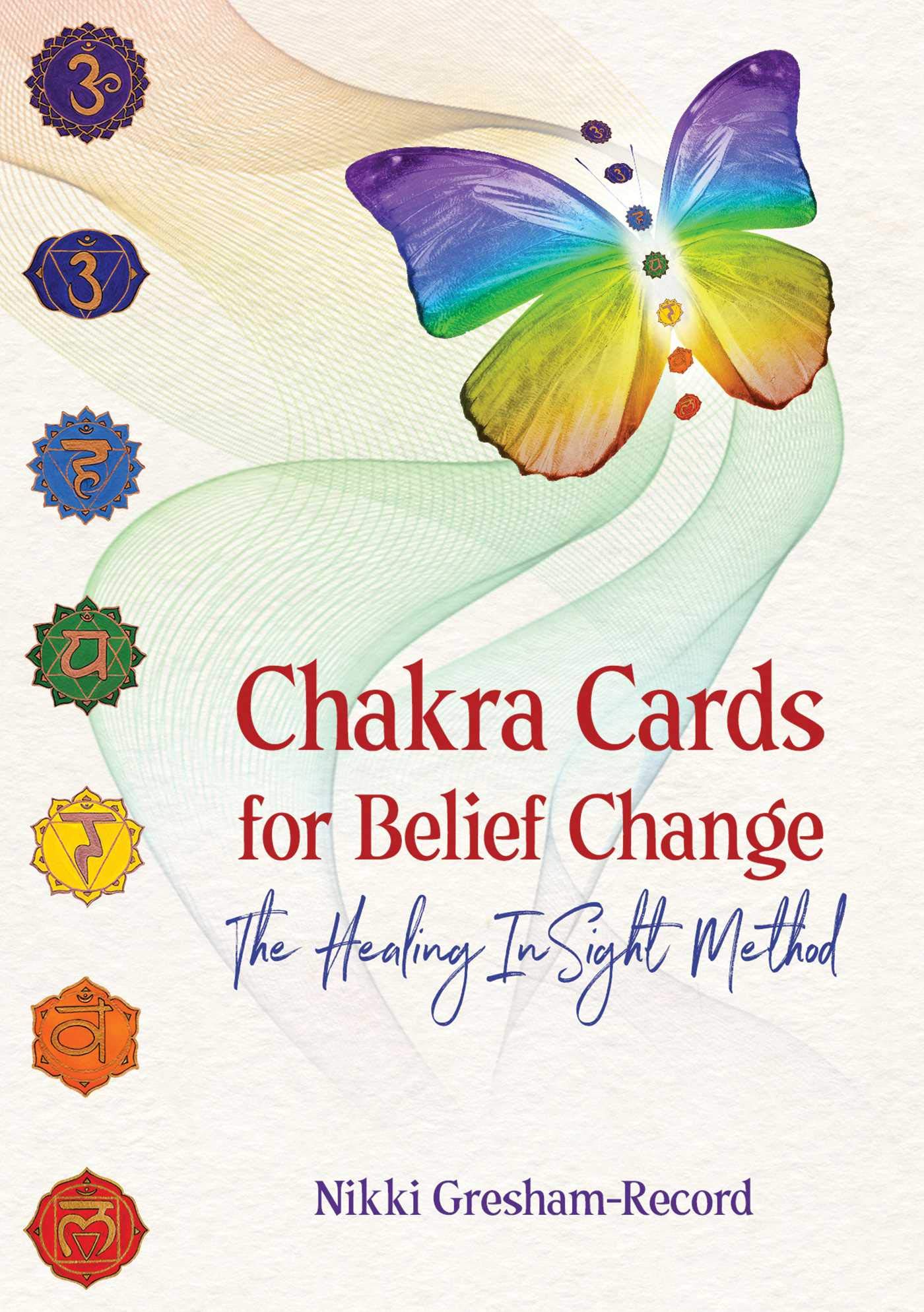 Chakra cards for belief change: the healing insight method
