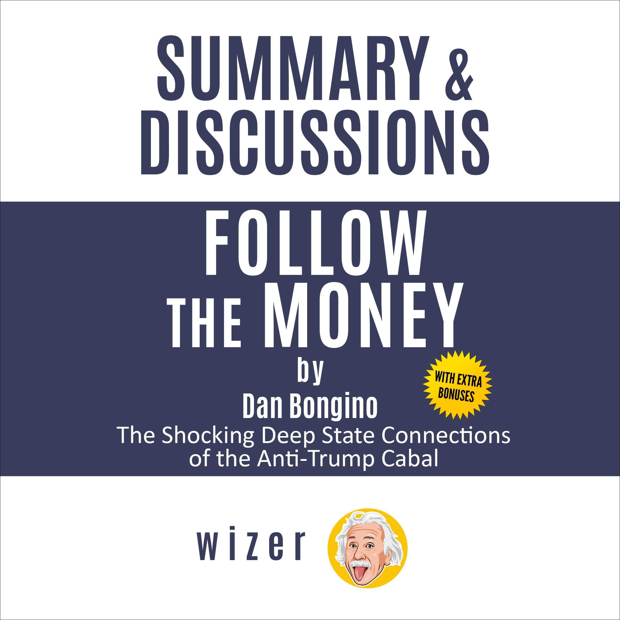 Summary & Discussions of Follow the Money by Dan Bongino