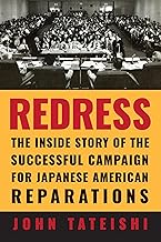 Redress: The Inside Story of the Successful Campaign for Japanese American Reparations - Buy now