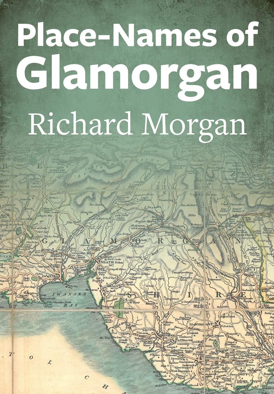 Place-Names of Glamorgan (Place-Names of Wales)
