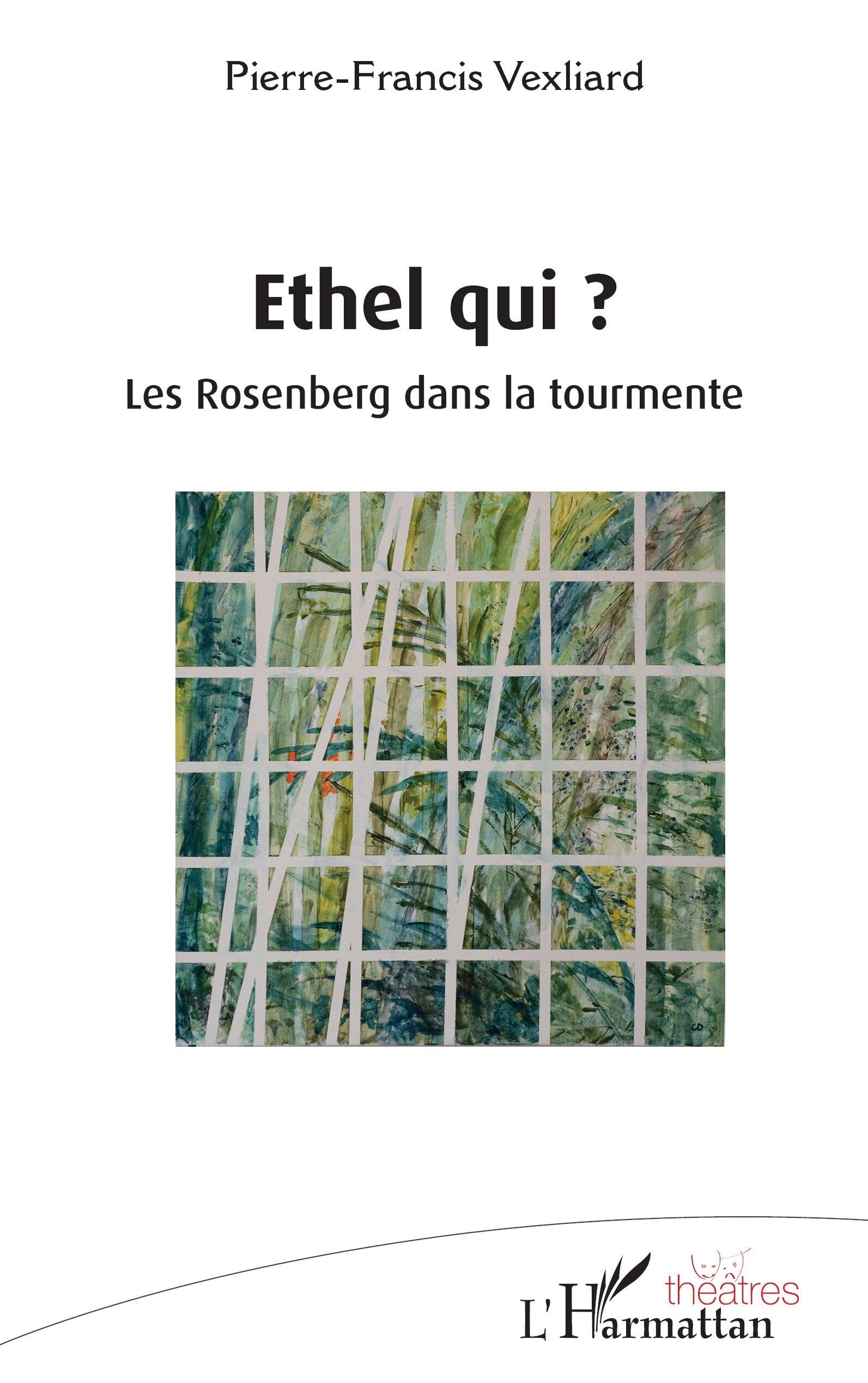 Ethel qui ?: Les Rosenberg dans la tourmente