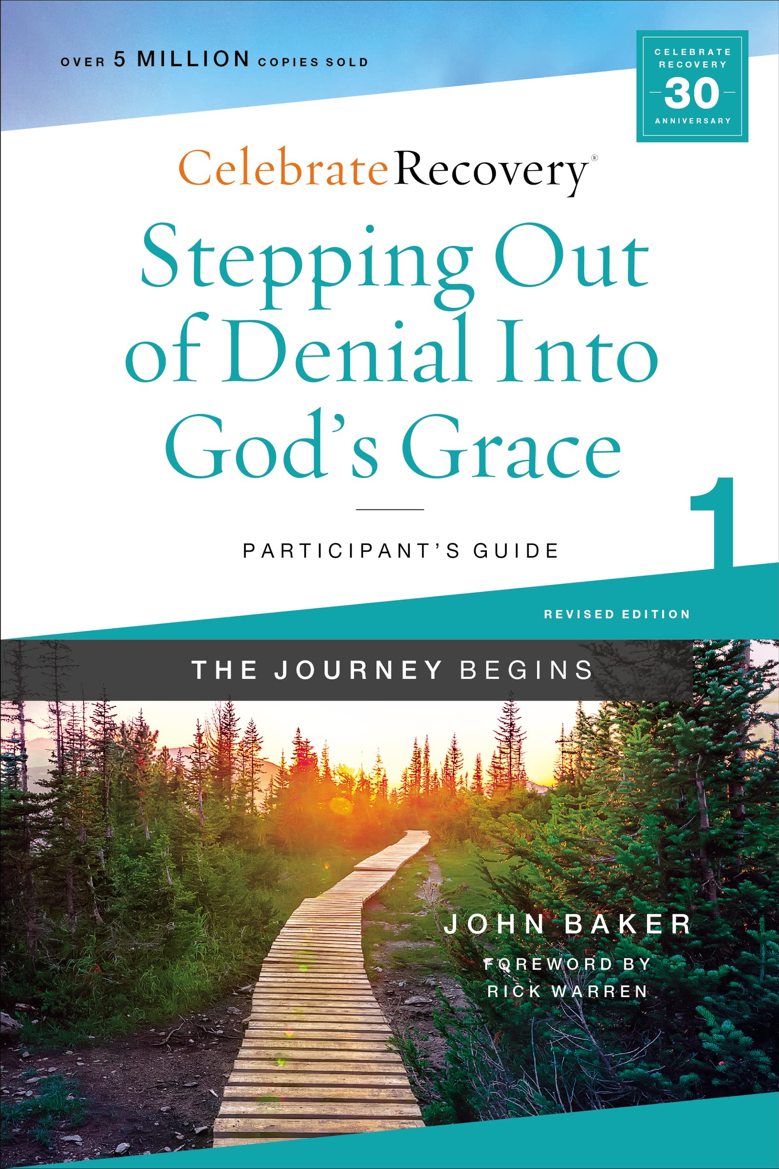 Stepping Out of Denial into God's Grace Participant's Guide 1: A Recovery Program Based on Eight Principles from the Beatitudes (Celebrate Recovery)