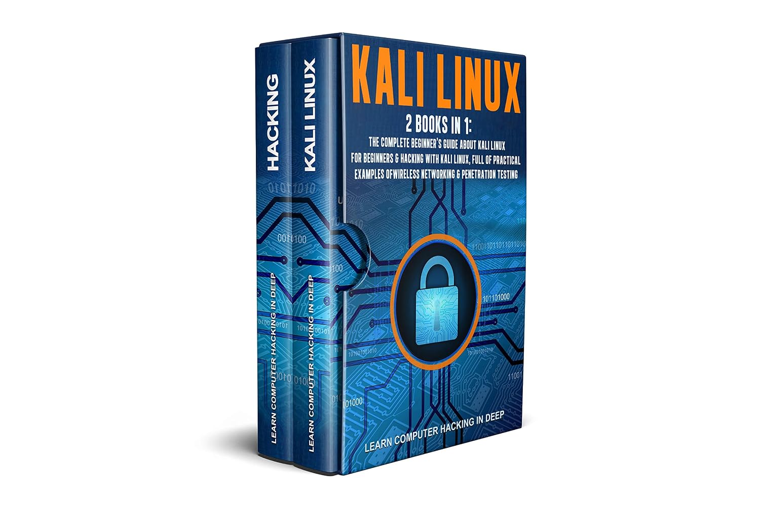 Kali Linux: 2 books in 1: The Complete Beginner's Guide About Kali Linux For Beginners & Hacking With Kali Linux, Full of Practical Examples Of Wireless Networking & Penetration Testing