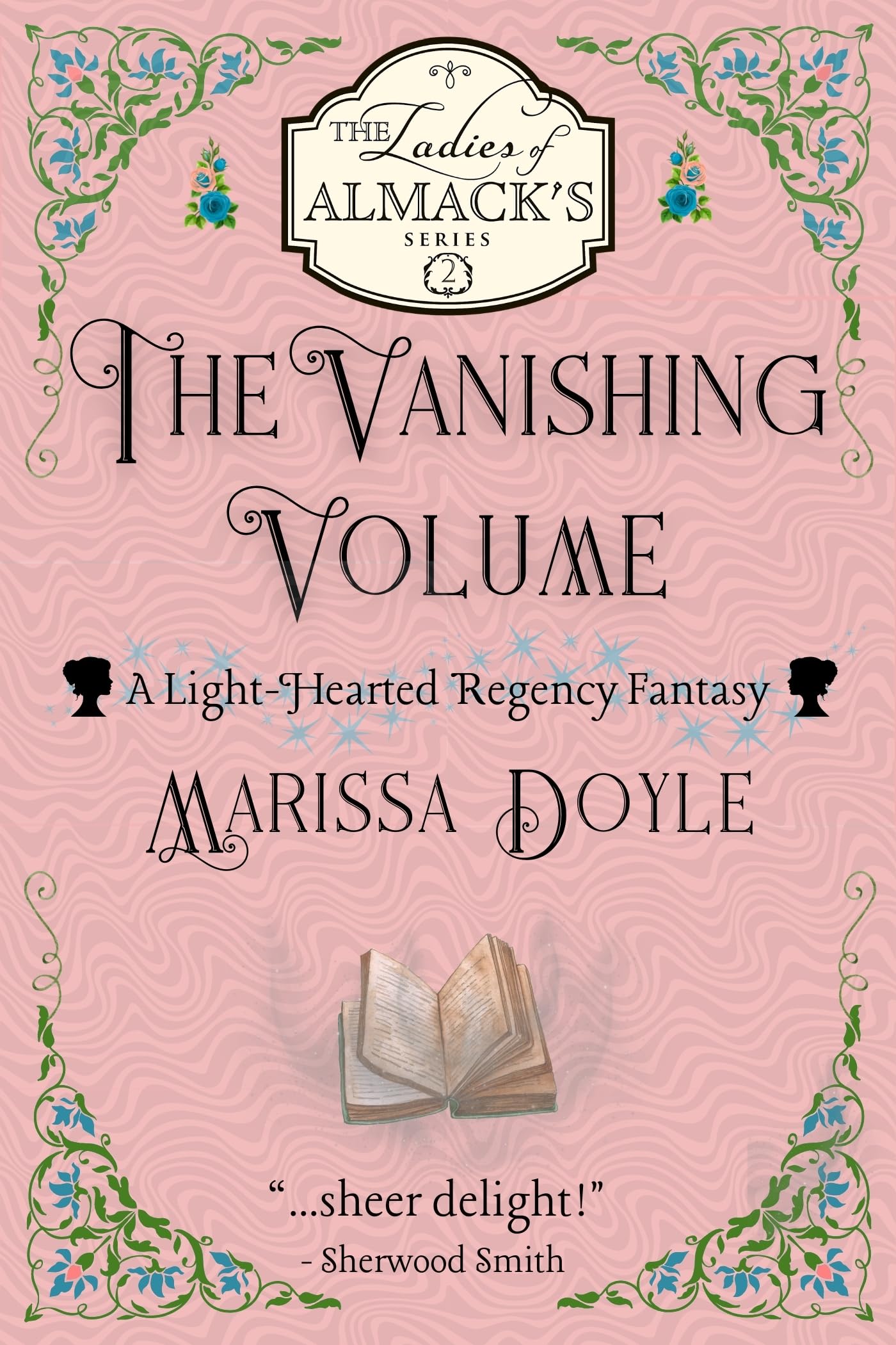 Buy The Vanishing Volume: A Light-hearted Regency Fantasy (The Ladies of Almack's Book 2) — BookShops.in
