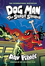 Dog Man: The Scarlet Shedder: A Graphic Novel (Dog Man #12): From the Creator of Captain Underpants