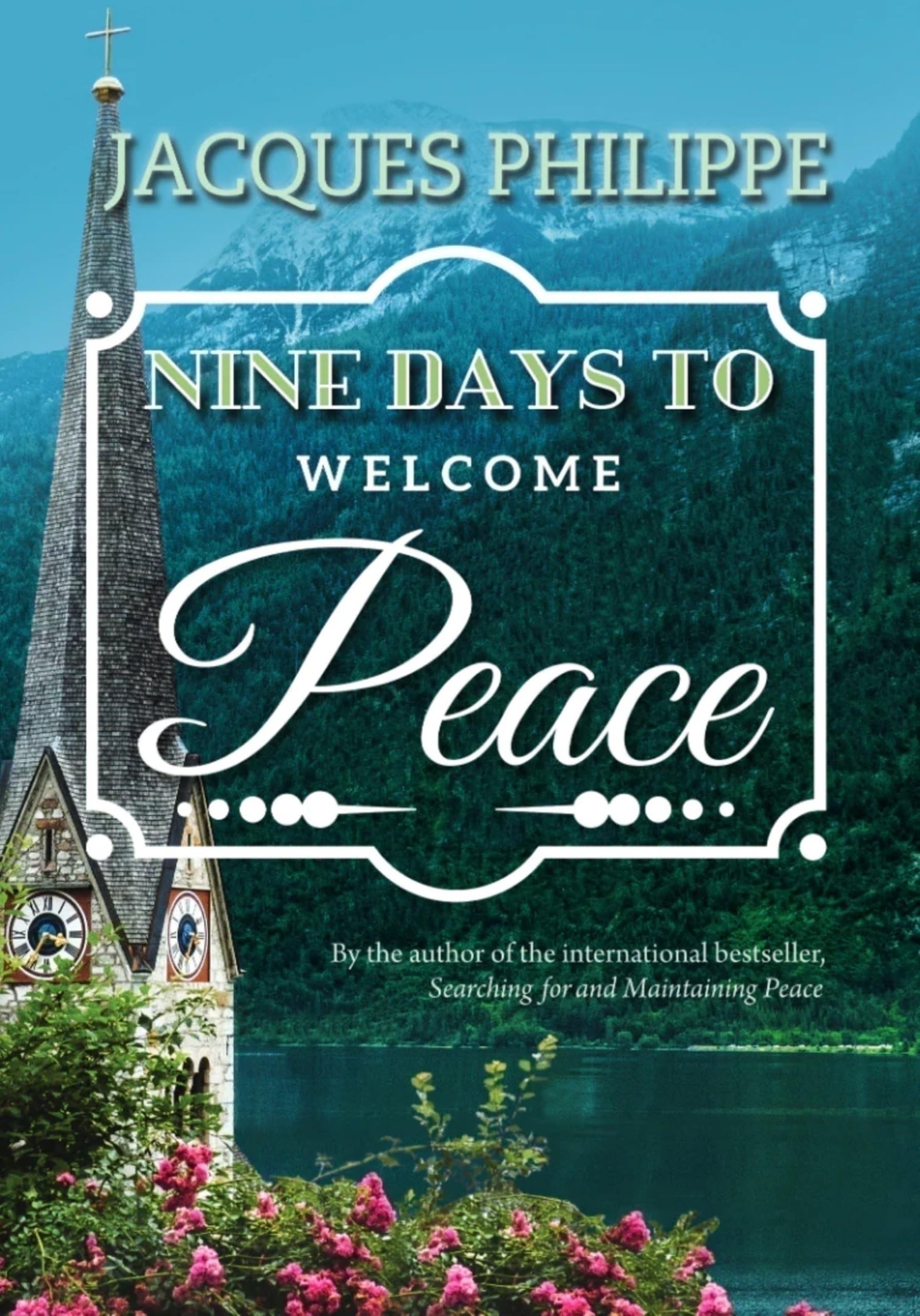 Nine Days to Welcome Peace by Fr. Jacques Philippe (Paperback Book)