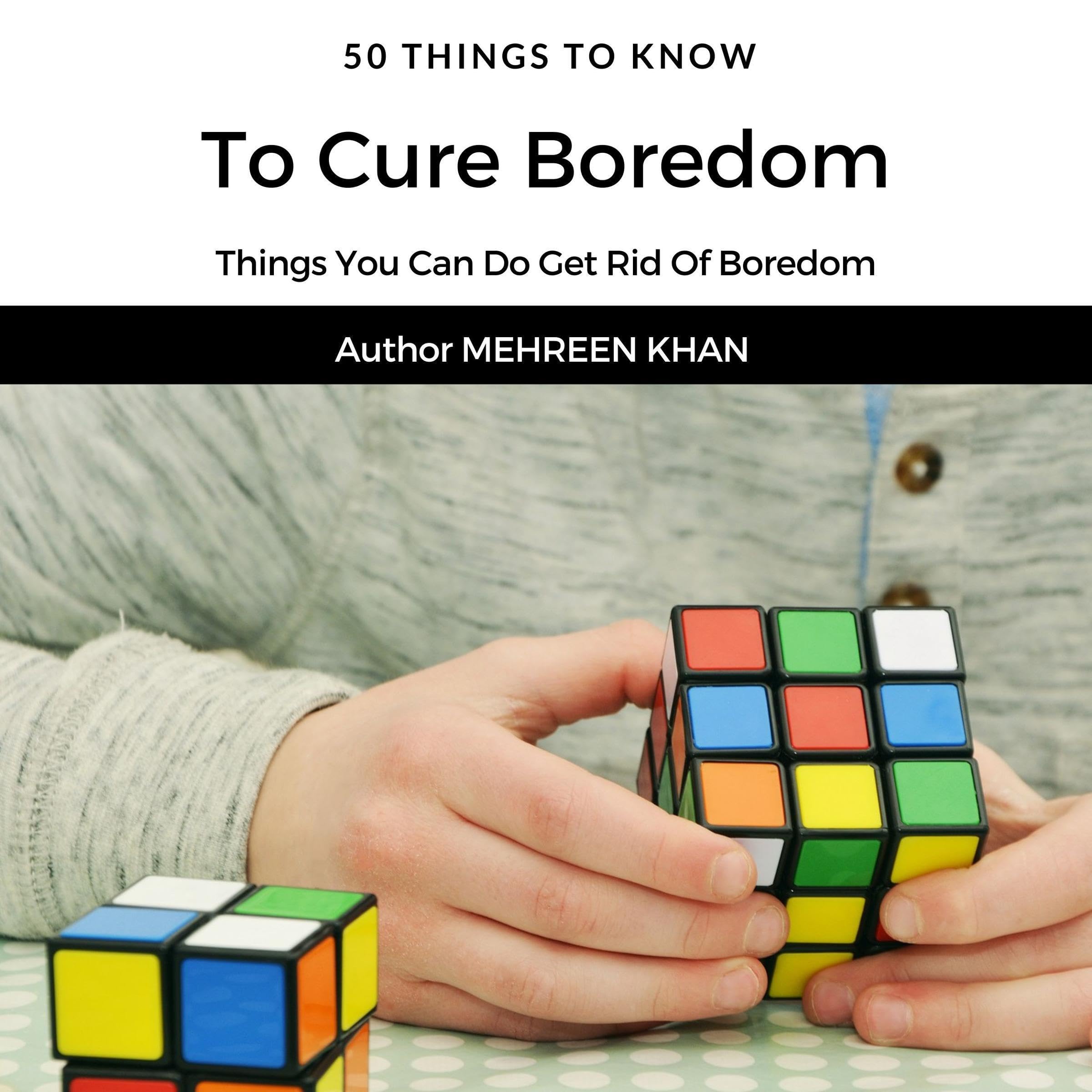 50 Things to Know to Cure Boredom