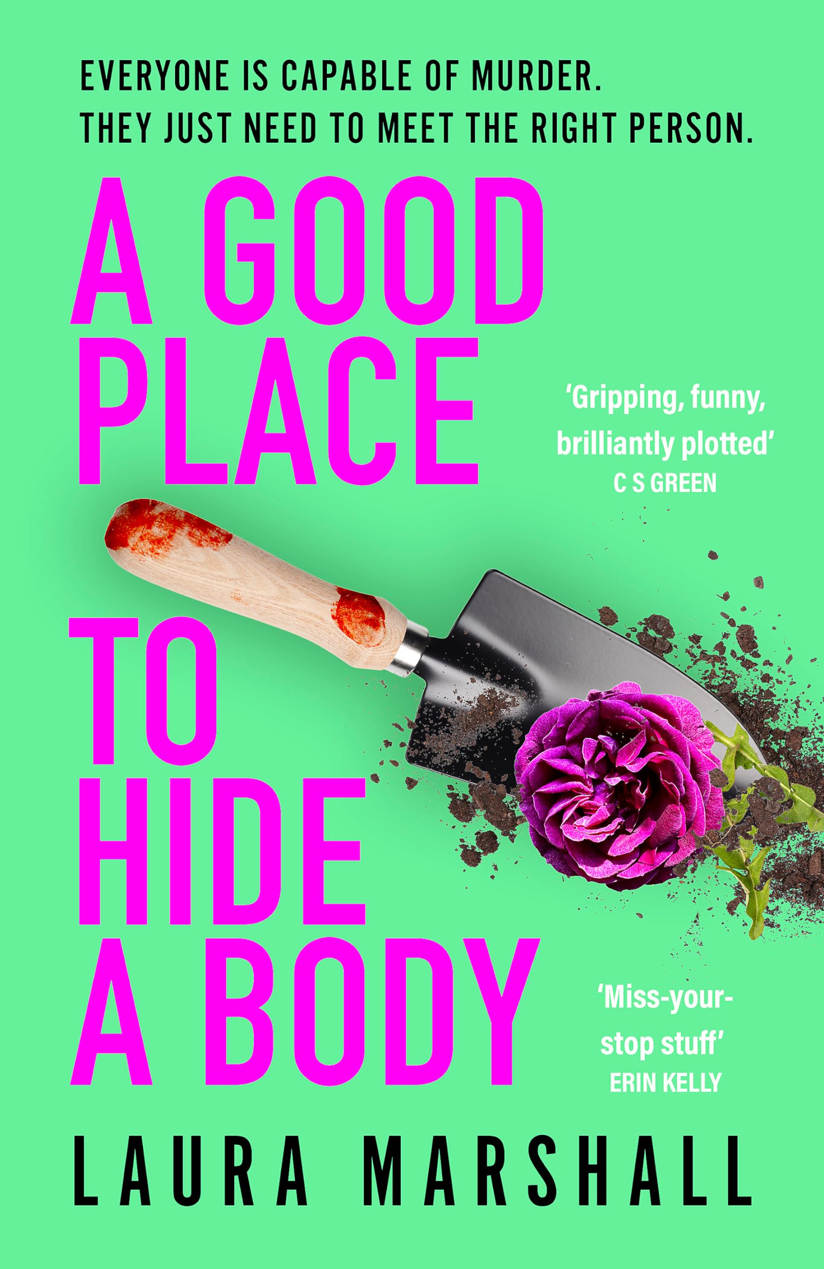 A Good Place to Hide a Body: Bad Sisters meets The Good Life in this fresh and funny thriller, shortlisted for the 2025 Whodunnit Dagger
