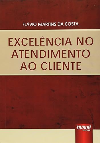 Excelência no Atendimento ao Cliente