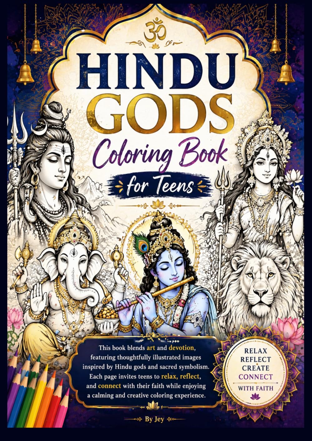 Sacred Doodles: Hindu Gods Coloring Book for Teens: A Mindful & Devotional Coloring Journey with Hindu Deities | Relaxation, Faith & Creativity