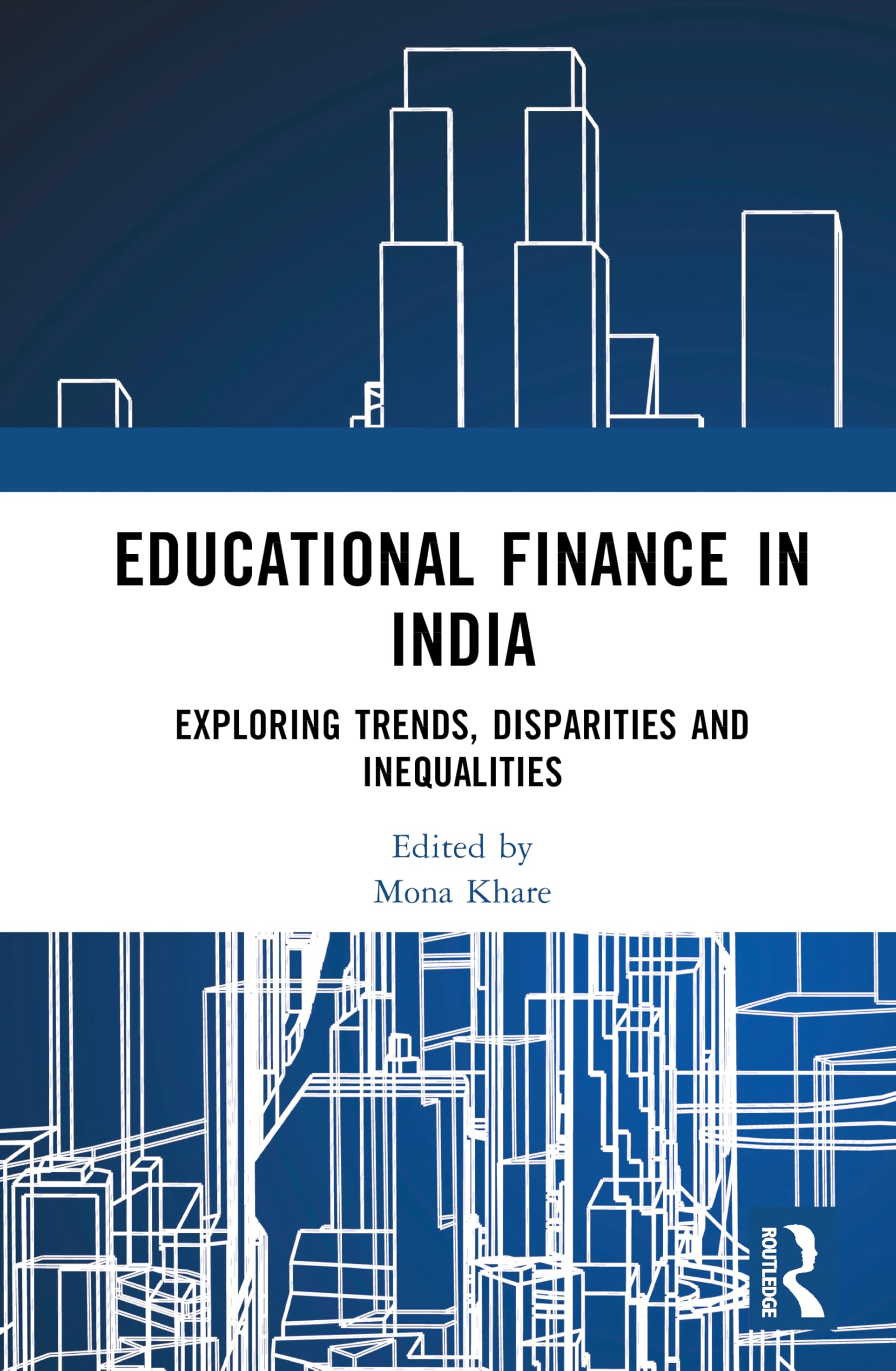 Educational Finance in India: Exploring Trends, Disparities and Inequalities