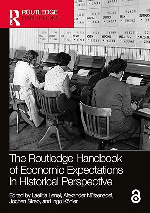 The Routledge Handbook of Economic Expectations in Historical Perspective book cover