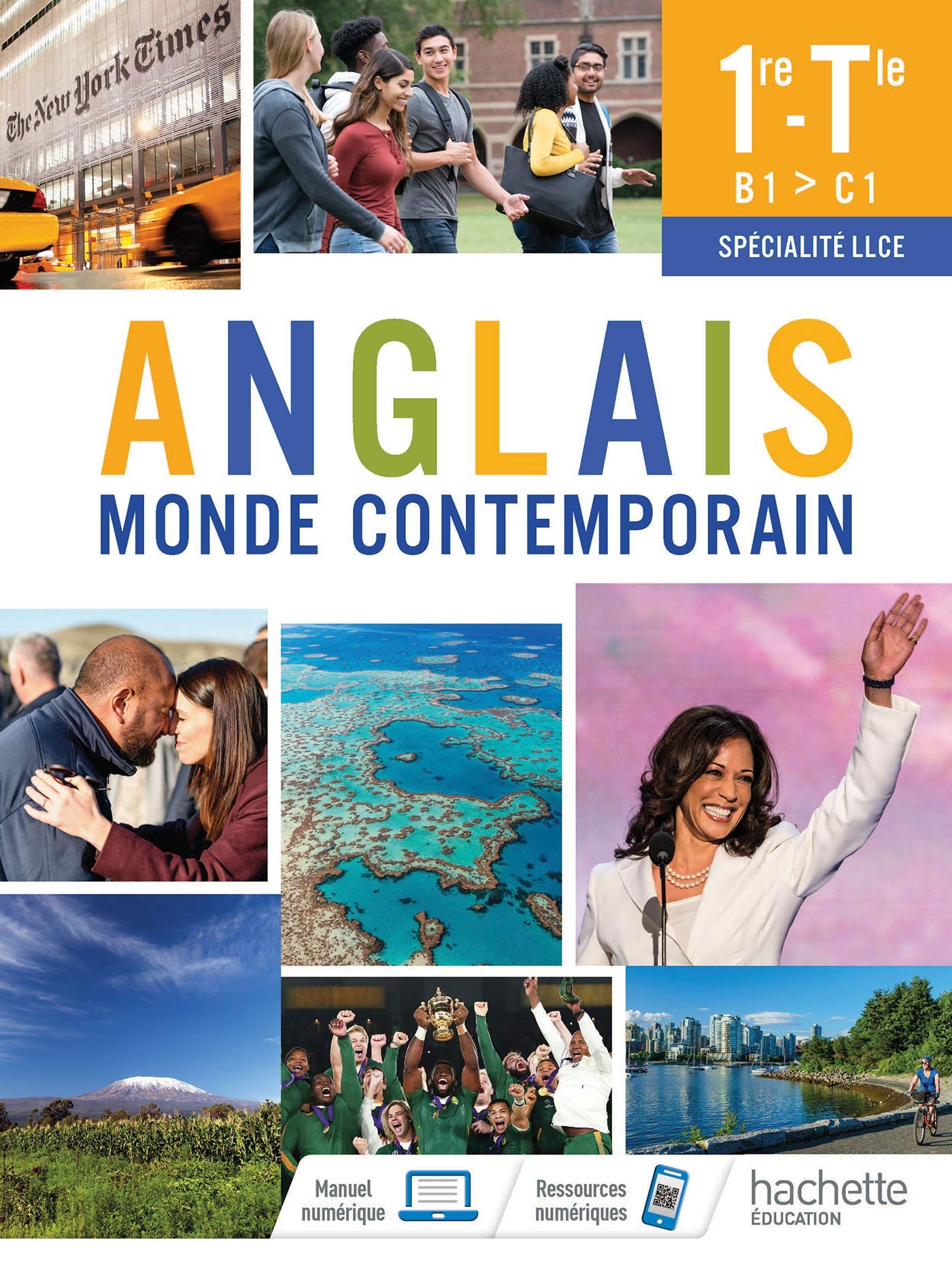 Anglais monde contemporain 1re-Tle B1>C1 spécialité LLCE: Monde contemporain. Livre de l'élève