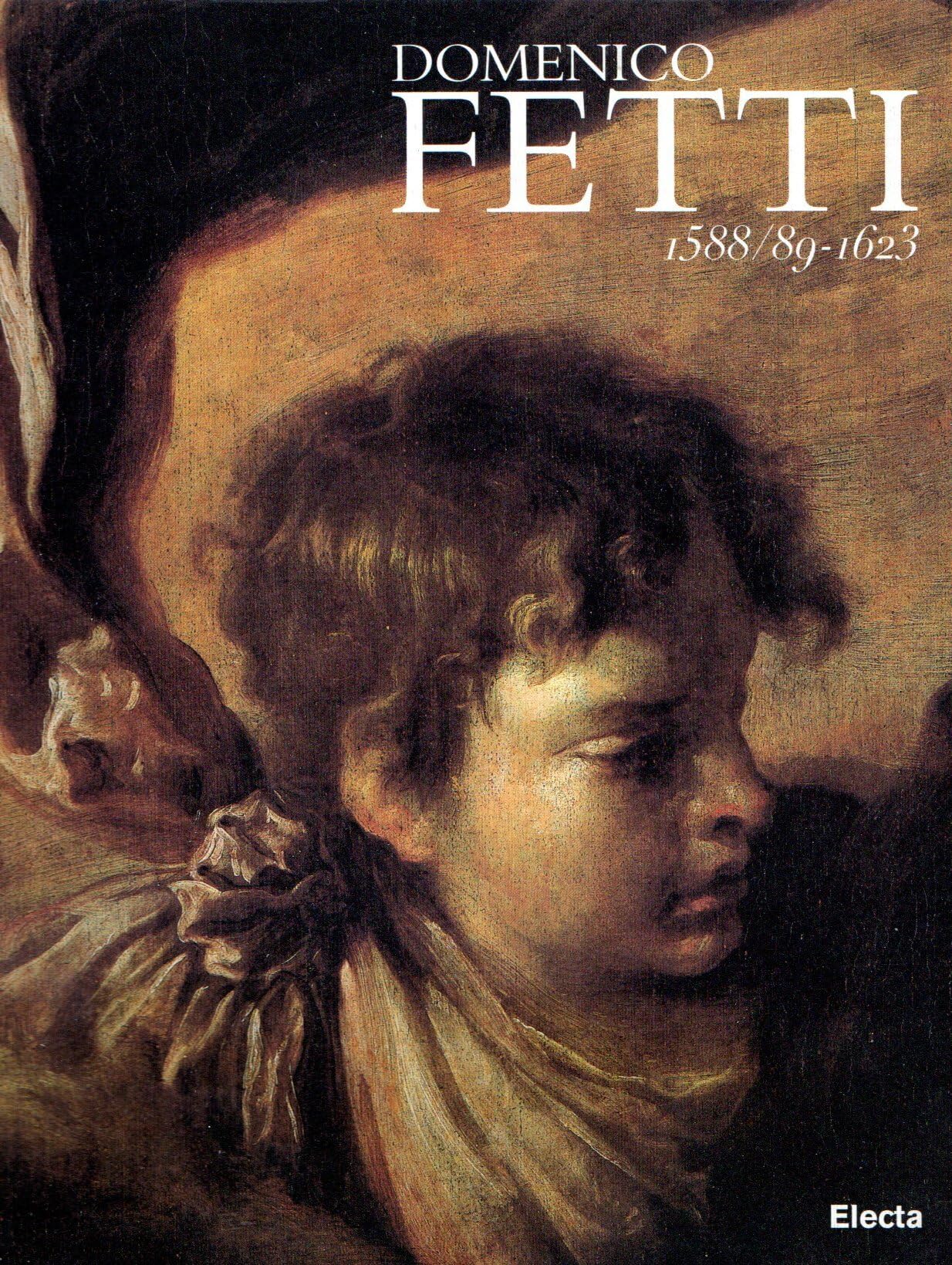 Domenico Fetti 1588/89-1623. Ediz. illustrata