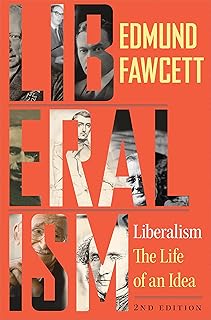 Liberalism: The Life of an Idea, Second Edition