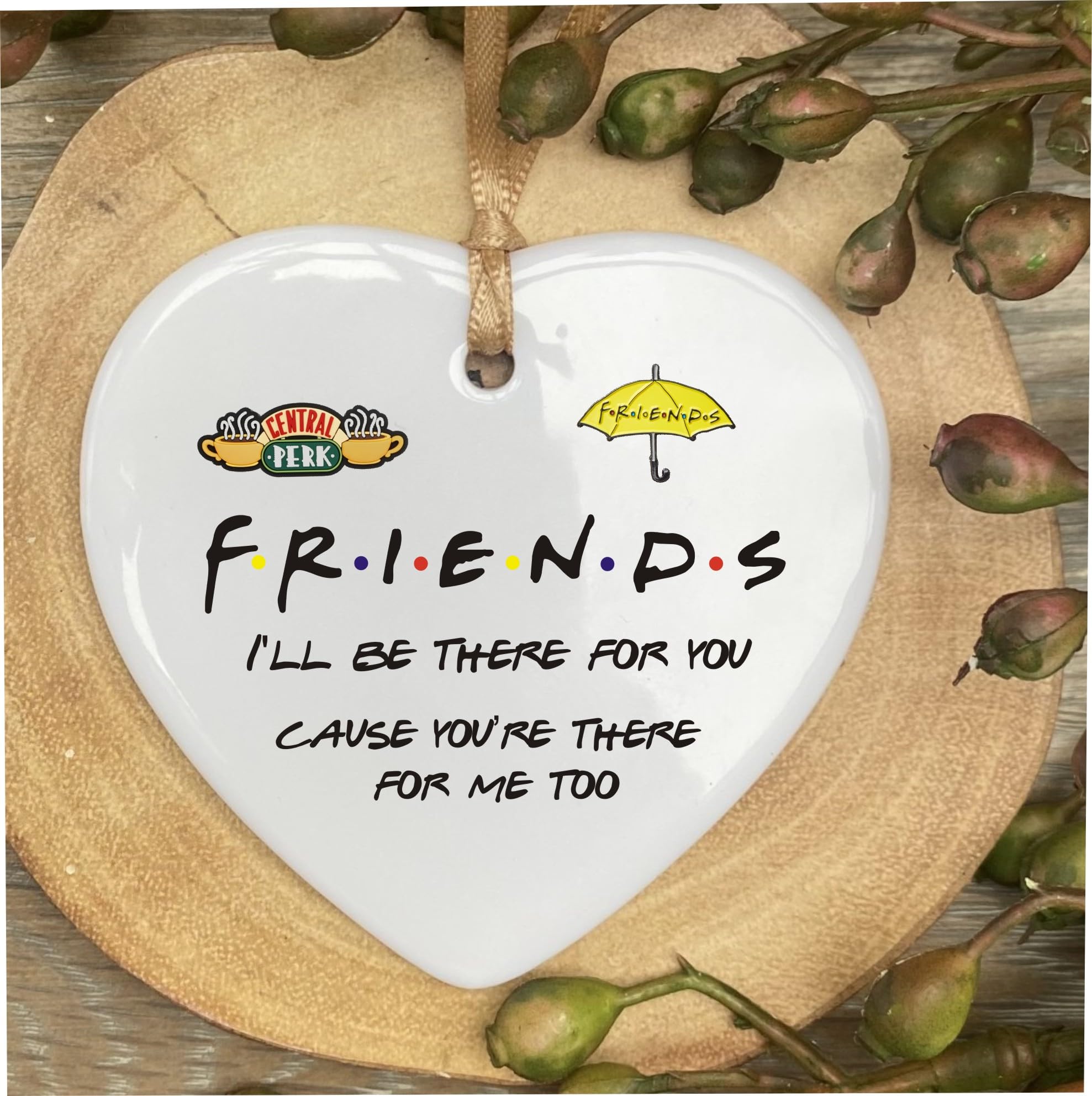 Friends Tv Show Be There For You Heart Quote Ceramic Heart Shape Plaque Gift Sign cr14