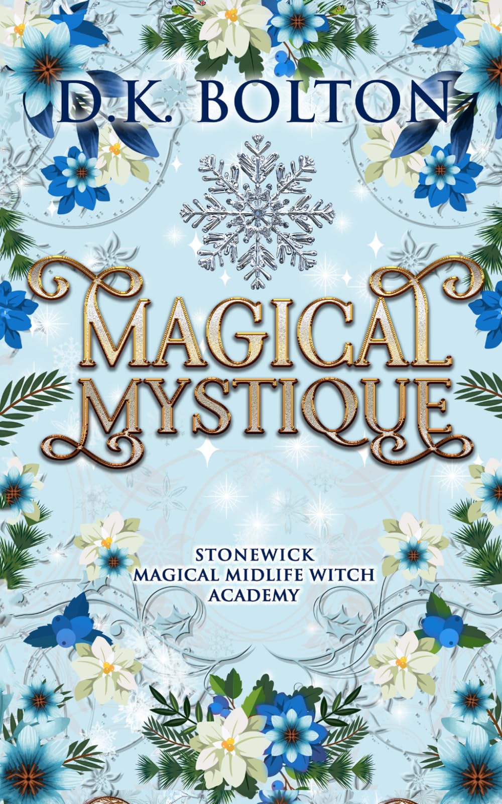 Magical Mystique: 9 (Stonewick Magical Midlife Witch Academy)
