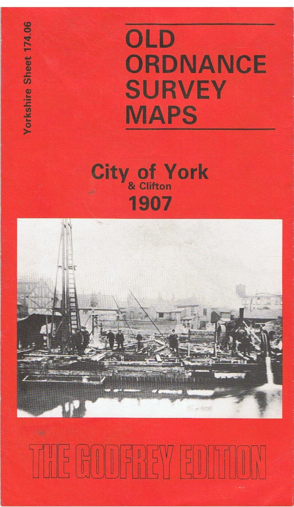 City of York and Clifton 1907: Yorkshire Sheet 174.06 (Old O.S. Maps of Yorkshire)