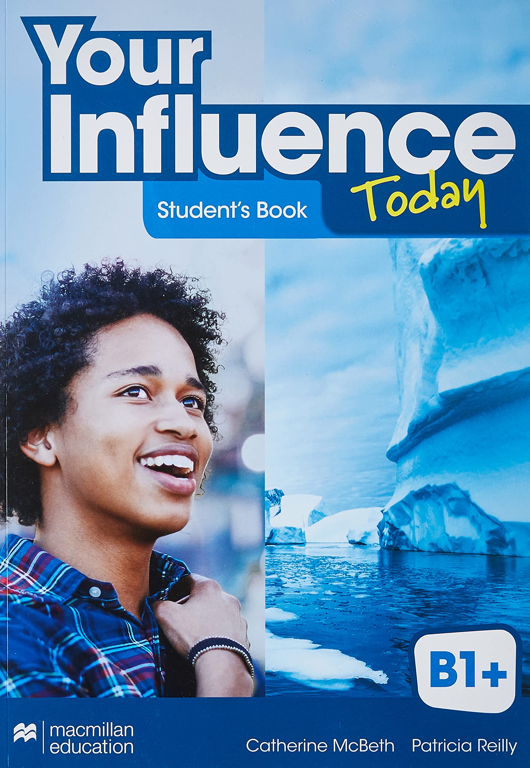 YOUR INFLUENCE TODAY B1+ Student's book: libro de texto y versión digital (licencia 15 meses) - 9781380099365