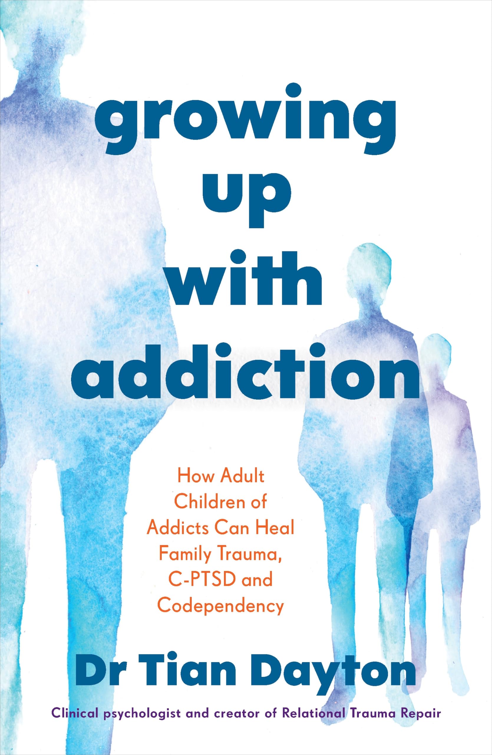 Growing Up with Addiction by Dr Tian Dayton - 9781785046490