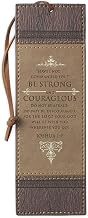 Christian Art Gifts Vegan Faux Leather Scripture Bookmark for Men: Strong and Courageous - Joshua 1:9 Inspirational Bible Verse Heat-Debossed Faith-Based Reading Book Accessory with Cord Tassel, Brown