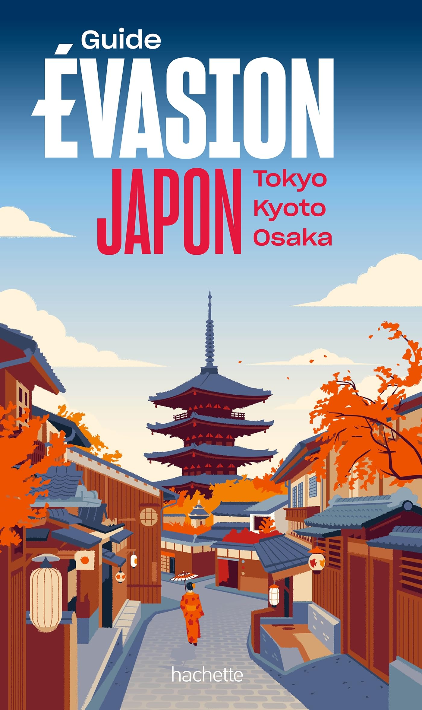 Japon Guide Evasion: Tokyo, Kyoto, Osaka