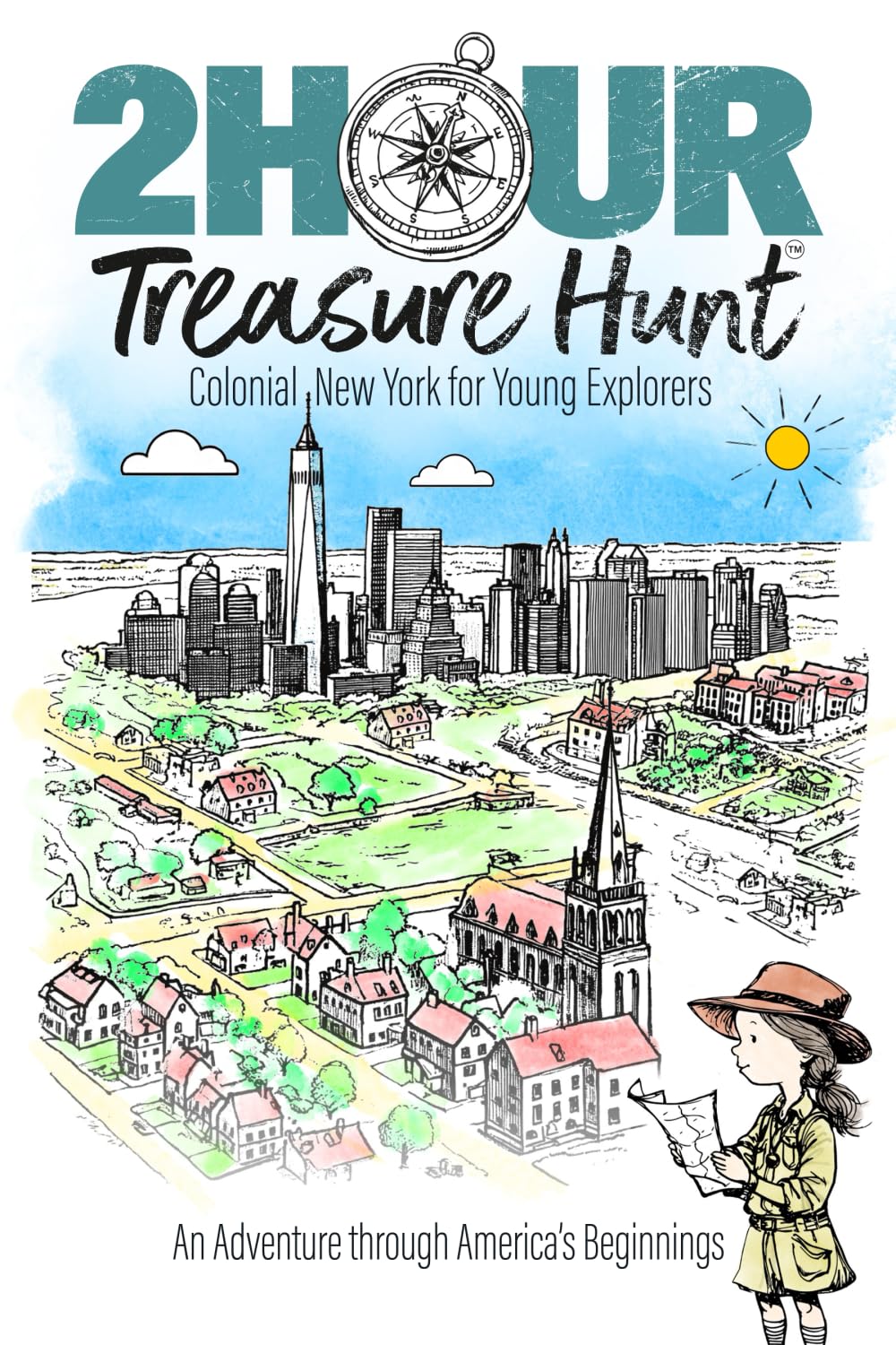 2Hour Treasure Hunt: Colonial New York for Young Explorers: An Adventure through America's Beginnings