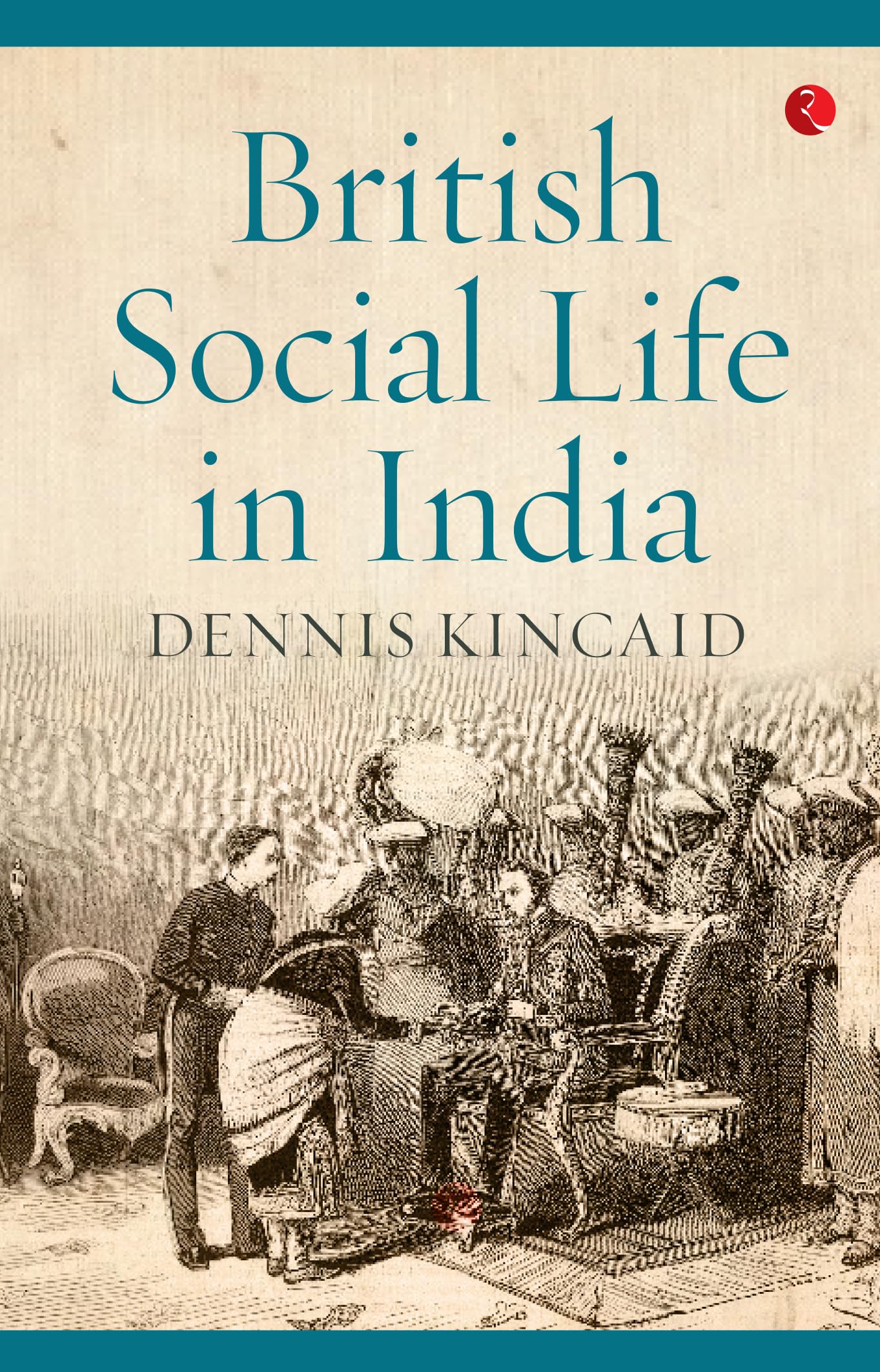 British Social Life In India, 1608–1937