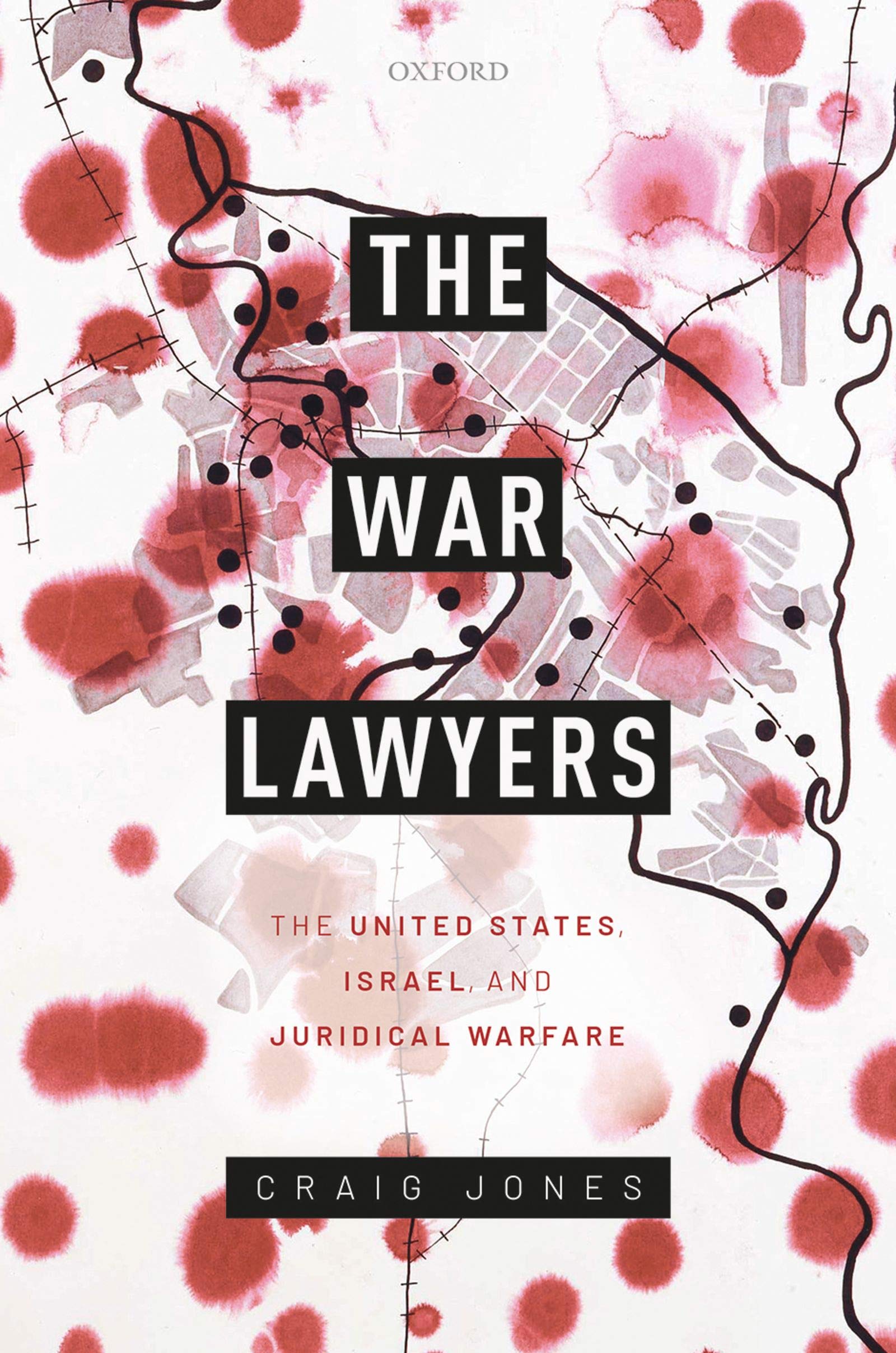 The War Lawyers: The United States, Israel, and Juridical Warfare (English Edition)