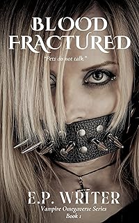 Blood Fractured: Dark Romance (Vampire Omegaverse Series Book 1)