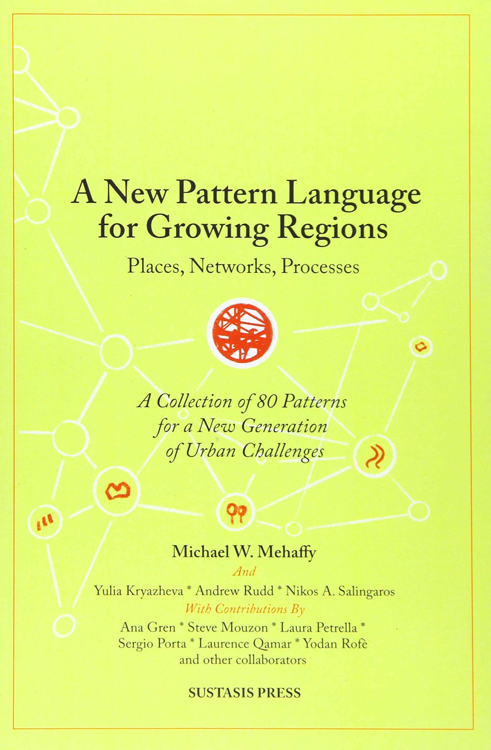 A New Pattern Language for Growing Regions: Places, Networks, Processes