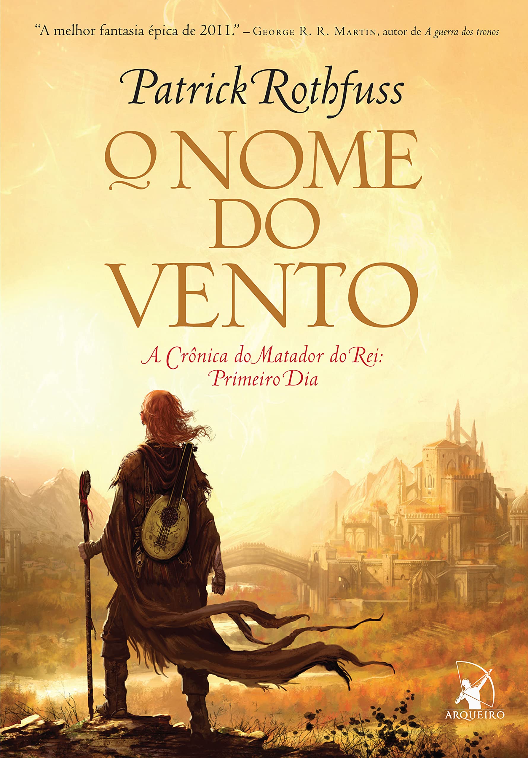 O nome do vento (A Crônica do Matador do Rei) (Portuguese Edition)