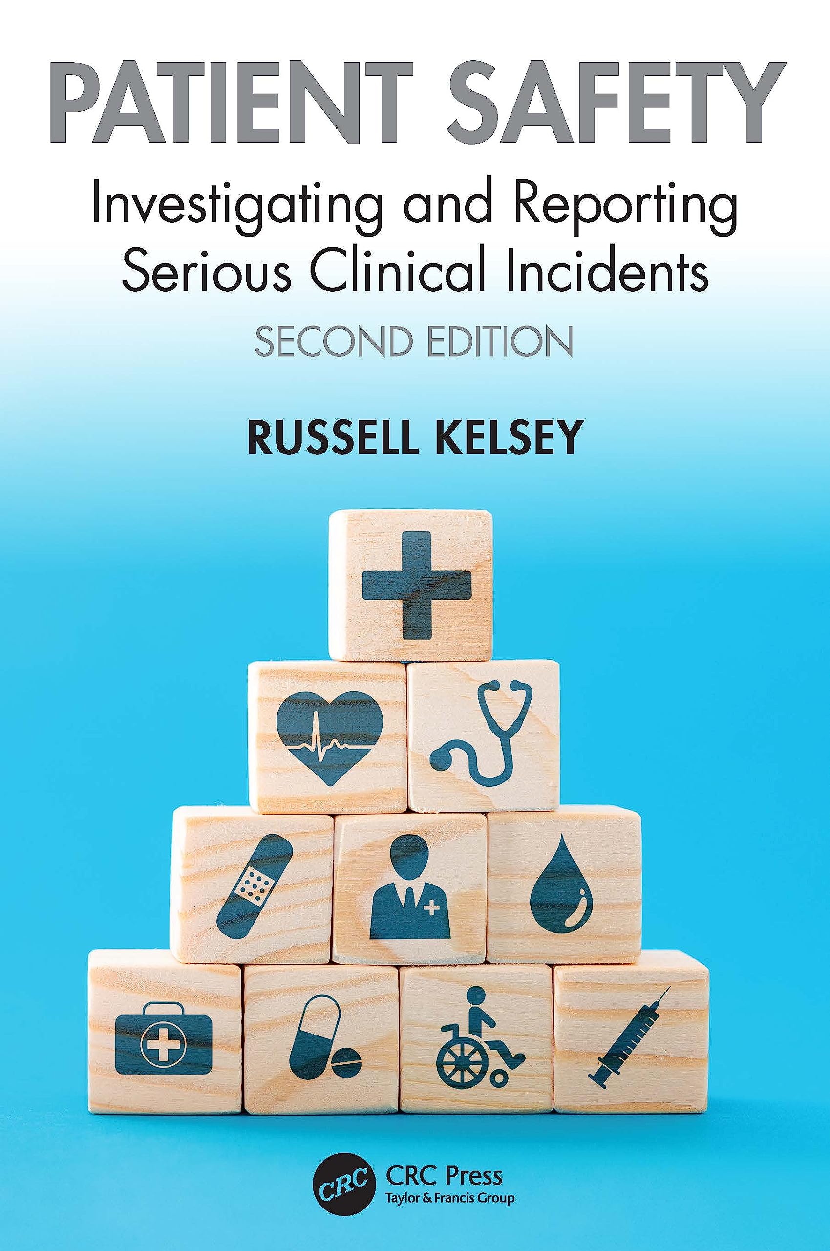Patient Safety: Investigating and Reporting Ser, Kelsey..