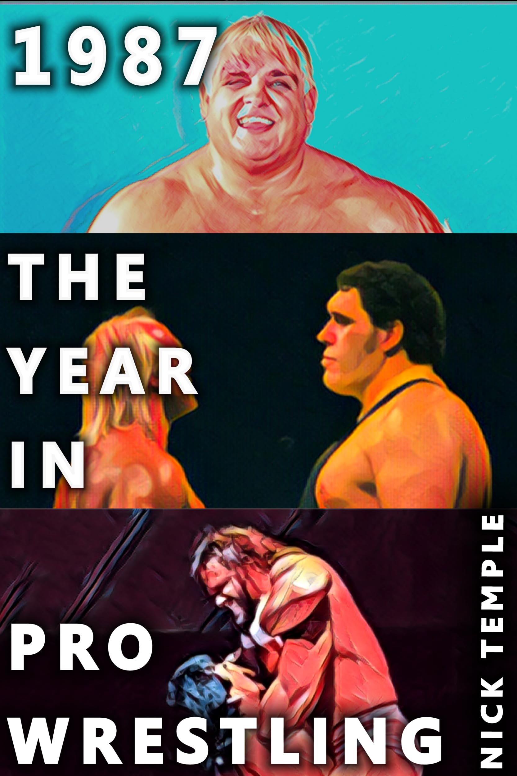 1987: The Year in Pro Wrestling: The biggest happenings from the WWF, NWA, AWA, World Class and more!