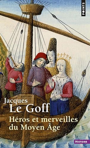 Héros et merveilles du Moyen Âge