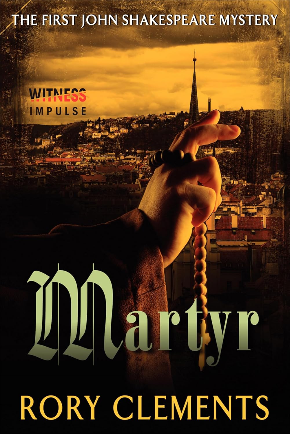 Martyr: The First John Shakespeare Mystery (John Shakespeare Mysteries Book 1)      Kindle Edition