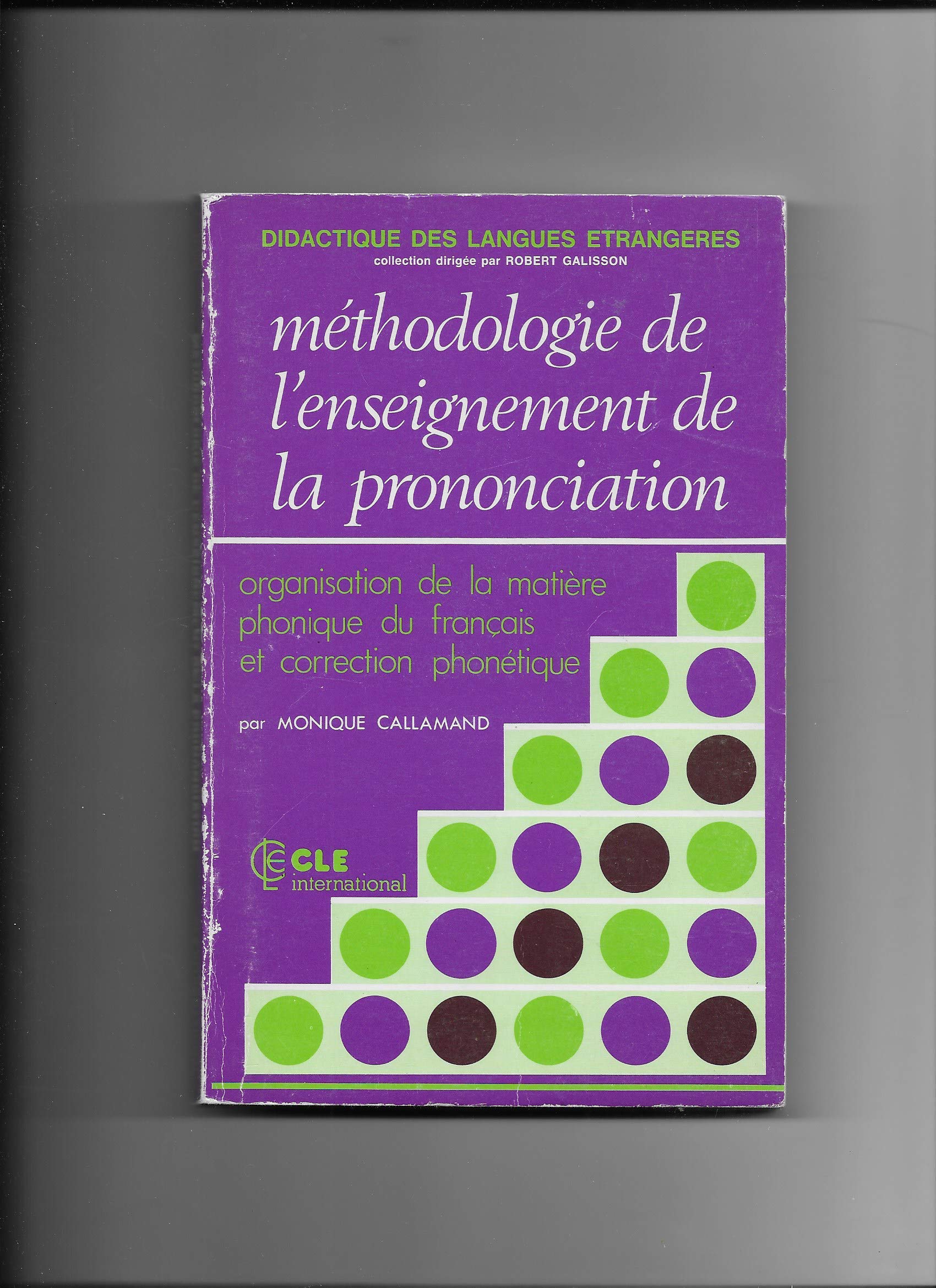 Didactique DES Langues Etrangeres: Methodologie De l'Enseignement De La Prononciation (Didact.Lang.Etrang.)