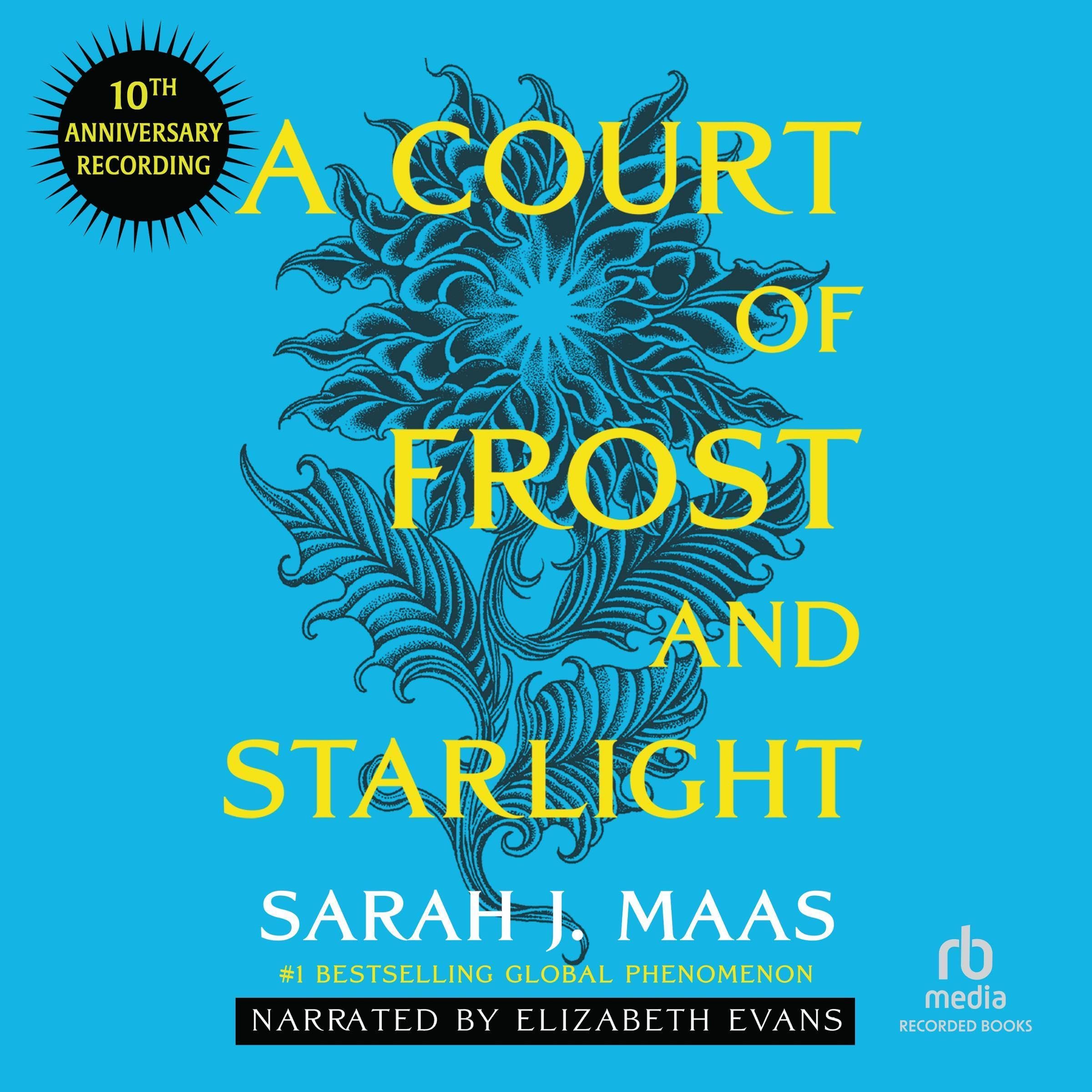 A Court of Frost and Starlight (10th Anniversary Recording): A Court of Thorns and Roses, Book 4