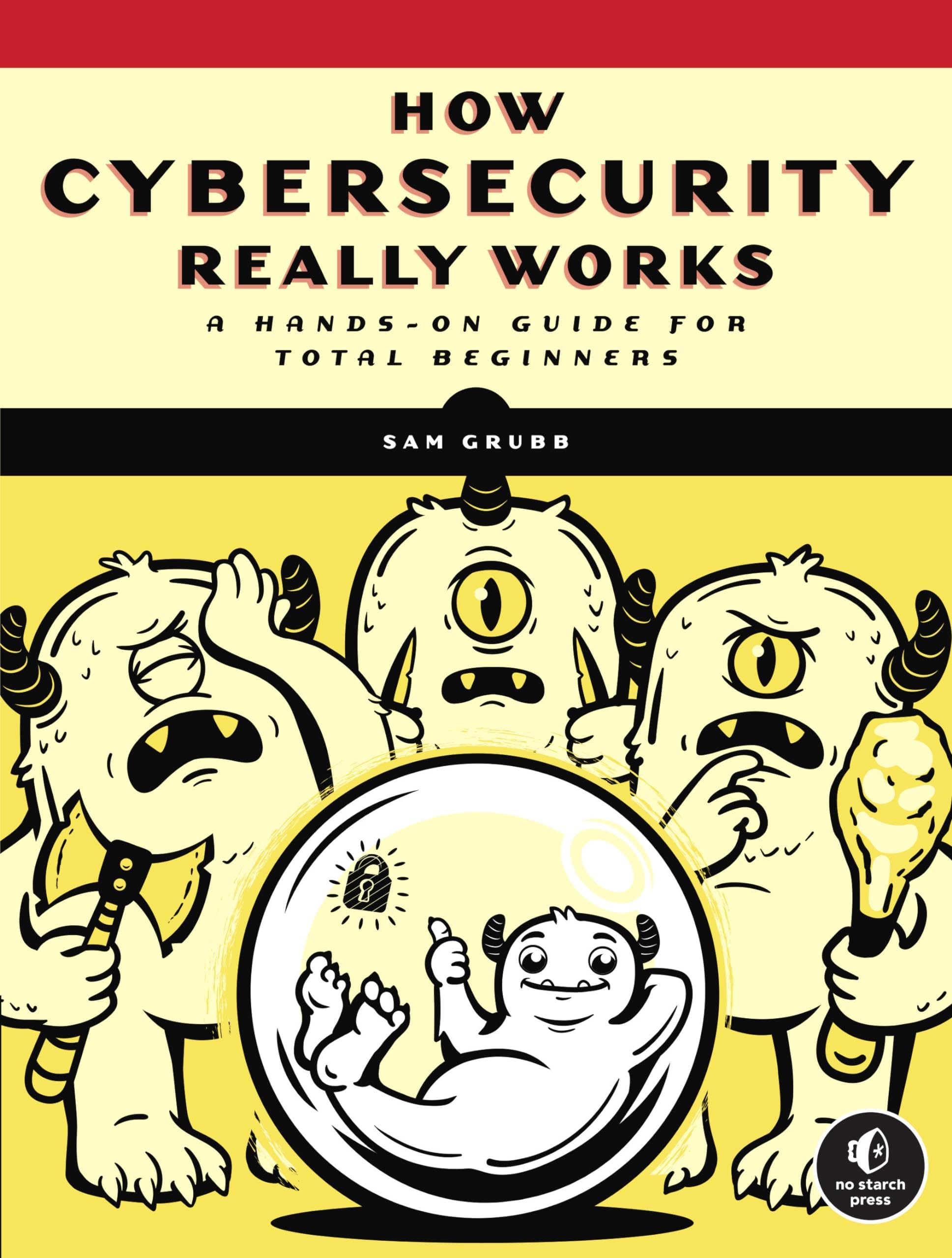 Cybersecurity for Beginners: A Hands-On Guide