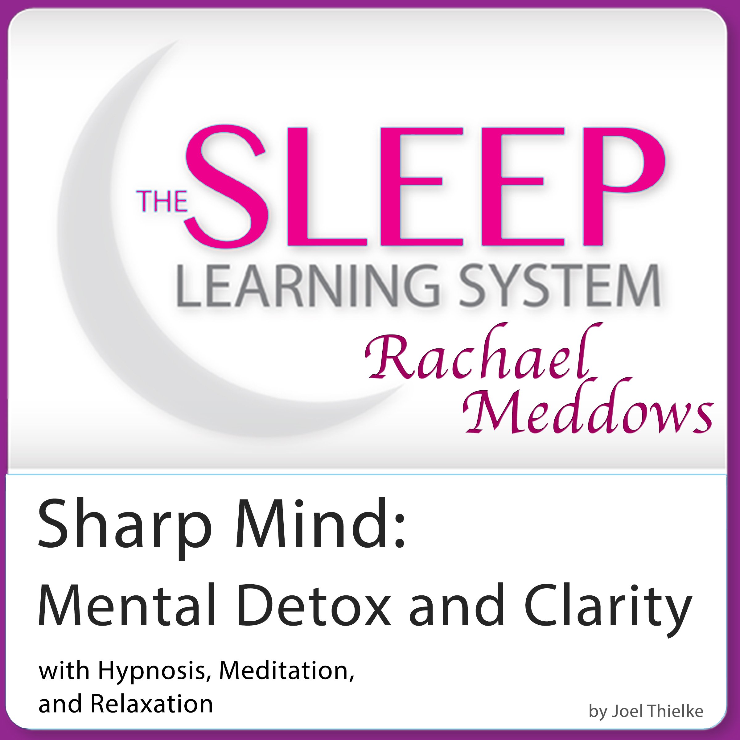 Sharp Mind: Mental Detox and Clarity with Hypnosis, Meditation and Subliminal