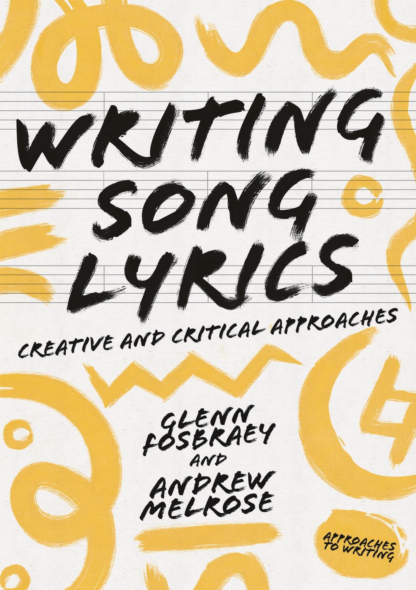 Writing Song Lyrics by Glenn Fosbraey PAPERBACK 9781137605382